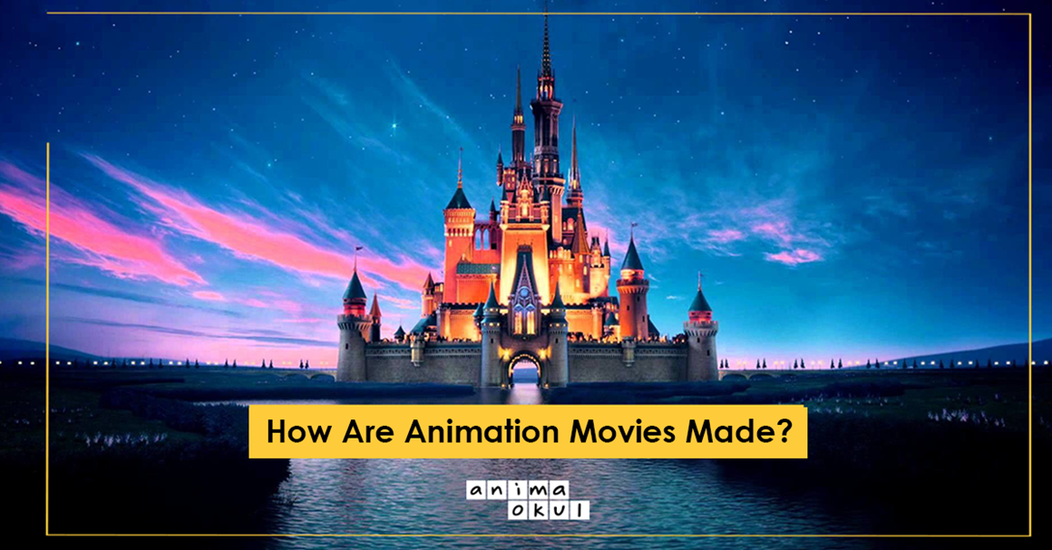 How Are Animation Movies Made? 